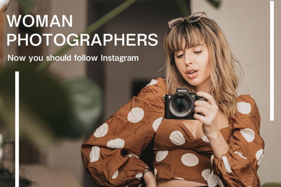 Instagramでフォローするべき、注目の女性フォトグラファー5名。